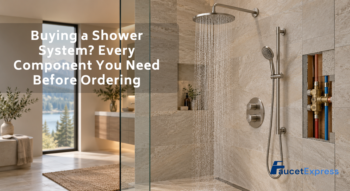 Buying a Shower System? Every Component You Need Before Ordering