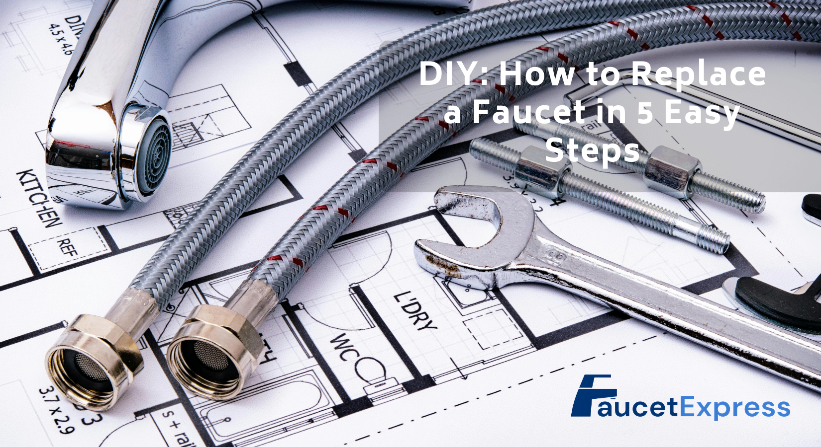 DIY: How to Replace a Faucet in 5 Easy Steps