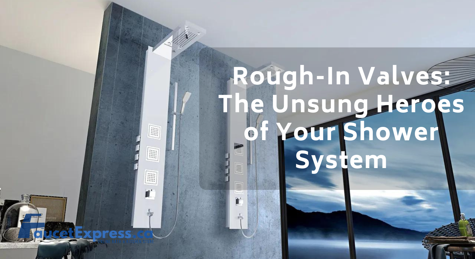 Rough-In Valves: The Unsung Heroes of Your Shower System | FaucetExpress.ca